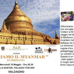 PRESENTAZIONE MYANMAR: Palazzo Festari 10 Maggio 2017 ore 20,30